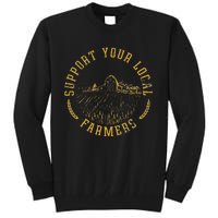 Vintage Support Your Local Farmers Farming Farm Farmer Tall Sweatshirt