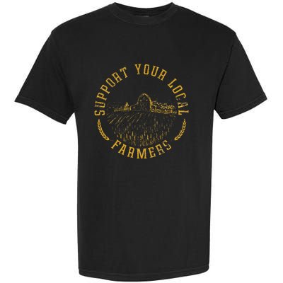 Vintage Support Your Local Farmers Farming Garment-Dyed Heavyweight T-Shirt