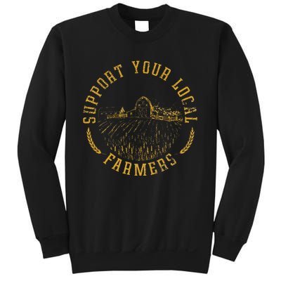 Vintage Support Your Local Farmers Farming Sweatshirt