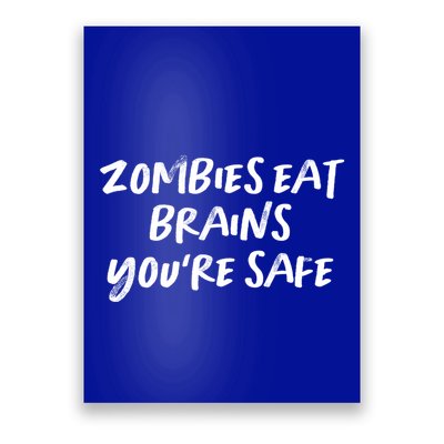Vintage Style Zombies Eat Brains You're Safe Text Funny Gift Poster