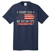 Vintage Trump 2024 No Tax On Tips Us Flag Tall T-Shirt