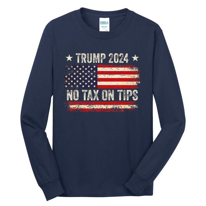 Vintage Trump 2024 No Tax On Tips Us Flag Tall Long Sleeve T-Shirt