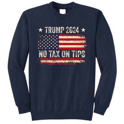 Vintage Trump 2024 No Tax On Tips Us Flag Tall Sweatshirt