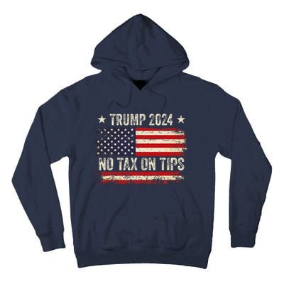 Vintage Trump 2024 No Tax On Tips Us Flag Tall Hoodie