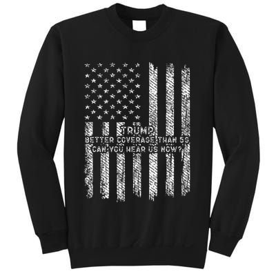 Vintage Trump 2025 45 47 Better Coverage Than 5g Sweatshirt