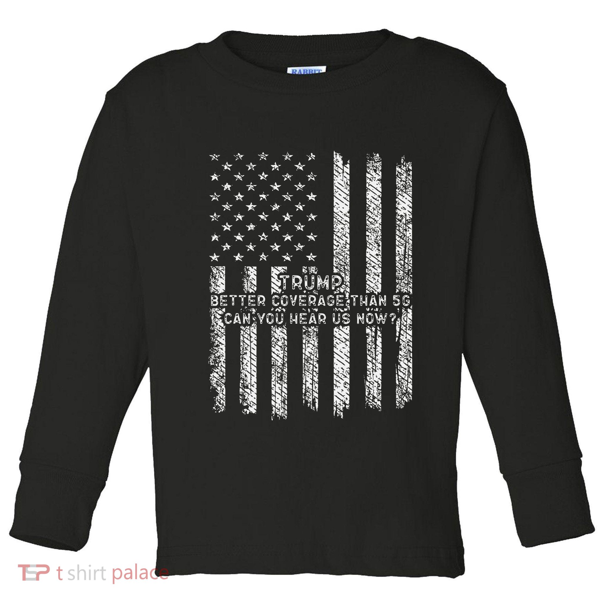 Vintage Trump 2025 45 47 Better Coverage Than 5g Toddler Long Sleeve Shirt
