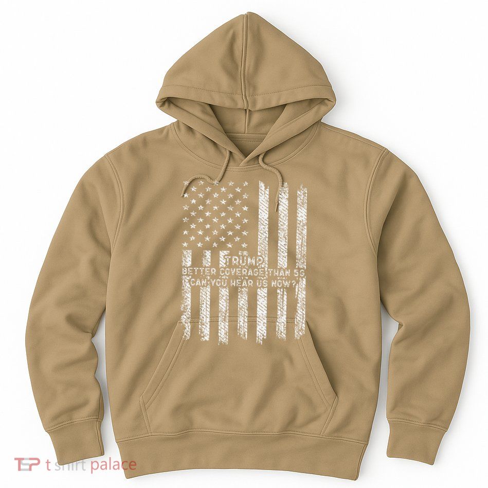 Vintage Trump 2025 45 47 Better Coverage Than 5g Hoodie