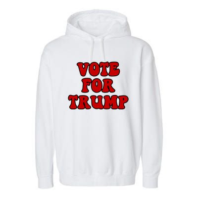 Vote Trump 2024 Take America Back Vintage Patriotic Gift Garment-Dyed Fleece Hoodie