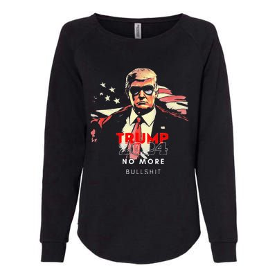 Vintage Trump 2024 No More Bullshit American Flag Womens California Wash Sweatshirt