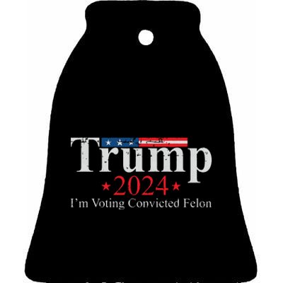 Vintage Trump 2024 Im Voting Convicted Felon Ceramic Bell Ornament