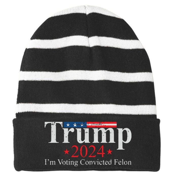 Vintage Trump 2024 Im Voting Convicted Felon Striped Beanie with Solid Band