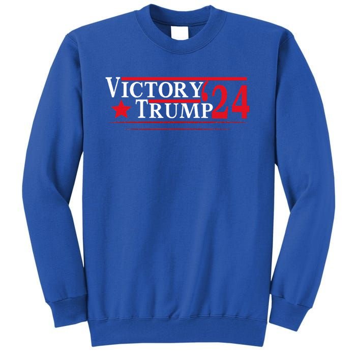 Victory Trump 2024 Trump President 2024 Tall Sweatshirt