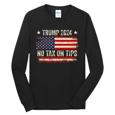 Vintage Trump 2024 No Tax On Tips Us Flag Tall Long Sleeve T-Shirt