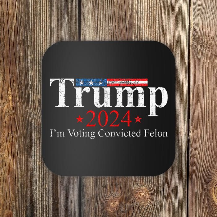 Vintage Trump 2024 IM Voting Convicted Felon Coaster