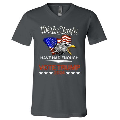 Vote Trump 2024 We The People Have Had Enough Felon Conviction V-Neck T-Shirt