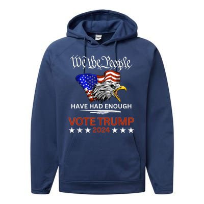 Vote Trump 2024 We The People Have Had Enough Felon Conviction Performance Fleece Hoodie