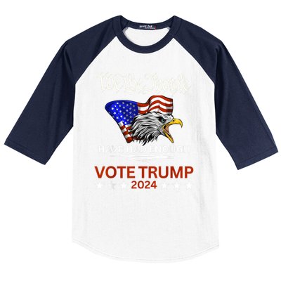 Vote Trump 2024 We The People Have Had Enough Felon Conviction Baseball Sleeve Shirt