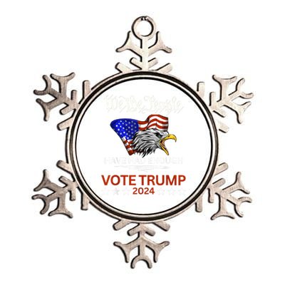 Vote Trump 2024 We The People Have Had Enough Felon Conviction Metallic Star Ornament