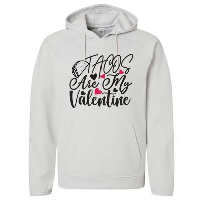 Valentine Tacos Are My Valentine Performance Fleece Hoodie