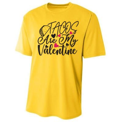 Valentine Tacos Are My Valentine Performance Sprint T-Shirt