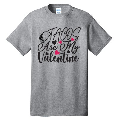 Valentine Tacos Are My Valentine Tall T-Shirt