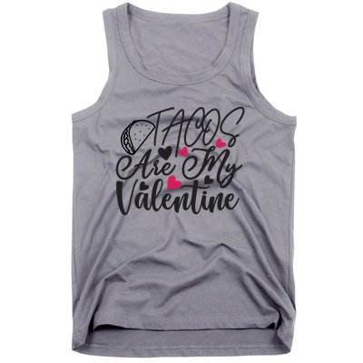 Valentine Tacos Are My Valentine Tank Top