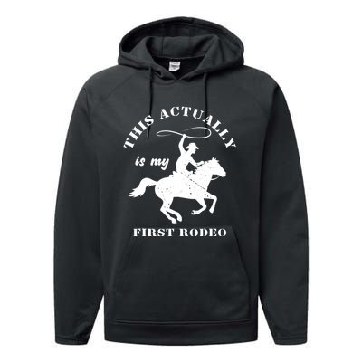 Vintage This Actually Is My First Rodeo Country Life Howdy Performance Fleece Hoodie