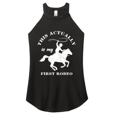 Vintage This Actually Is My First Rodeo Country Life Howdy Women’s Perfect Tri Rocker Tank