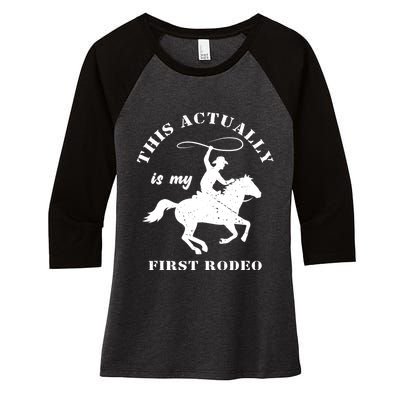 Vintage This Actually Is My First Rodeo Country Life Howdy Women's Tri-Blend 3/4-Sleeve Raglan Shirt