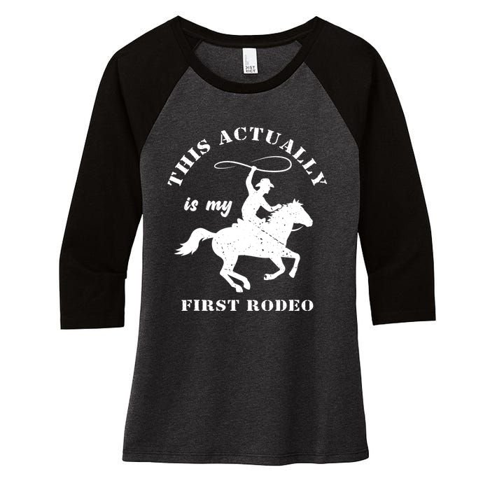 Vintage This Actually Is My First Rodeo Country Life Howdy Women's Tri-Blend 3/4-Sleeve Raglan Shirt