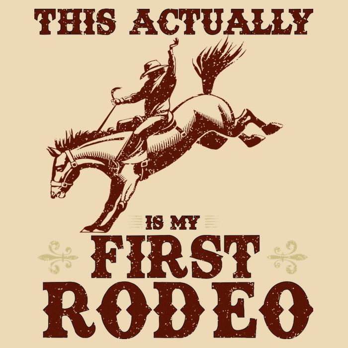 Vintage This Actually Is My First Rodeo Bag