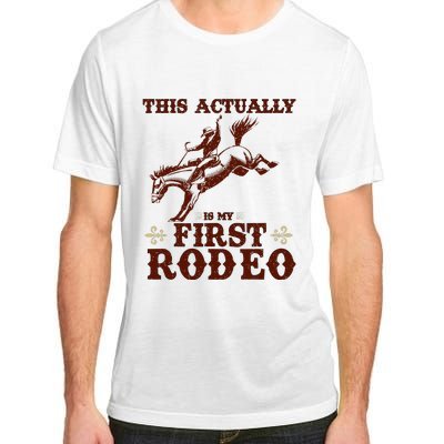 Vintage This Actually Is My First Rodeo Adult ChromaSoft Performance T-Shirt