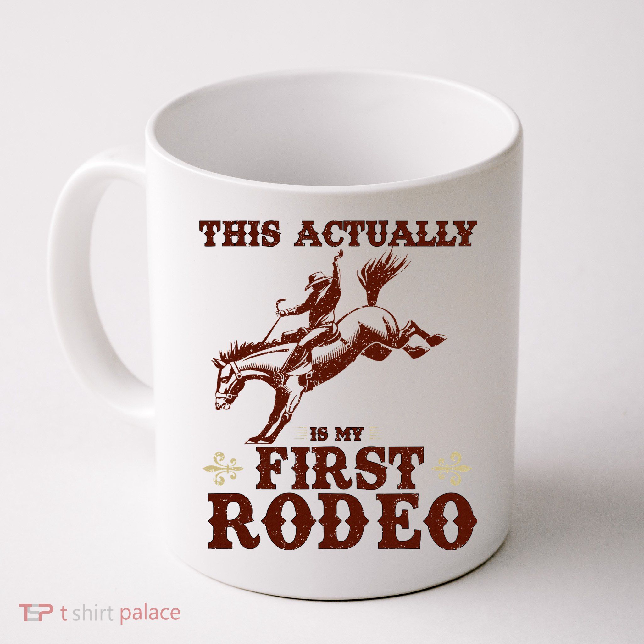 Vintage This Actually Is My First Rodeo Mug