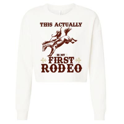 Vintage This Actually Is My First Rodeo Cropped Pullover Crew