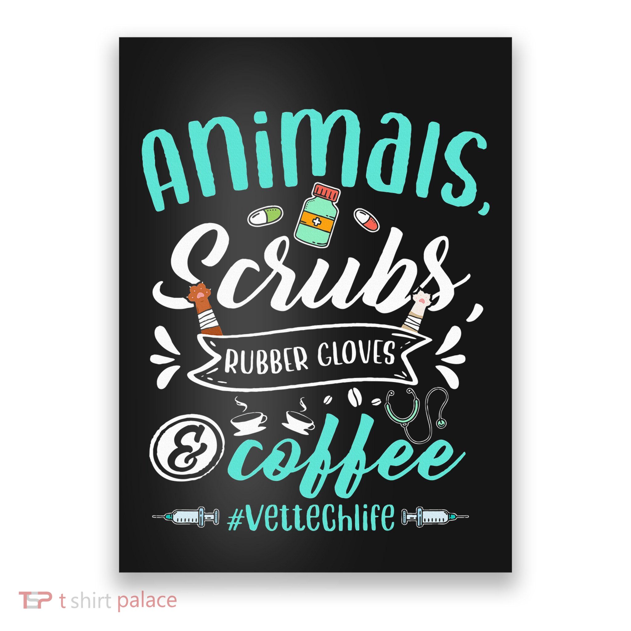 Veterinary Technician Animals Scrubs And Coffee Vet Tech Poster