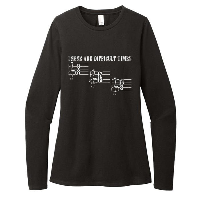 Vintage These Are Difficult Times Music Pun Music Lover Womens CVC Long Sleeve Shirt