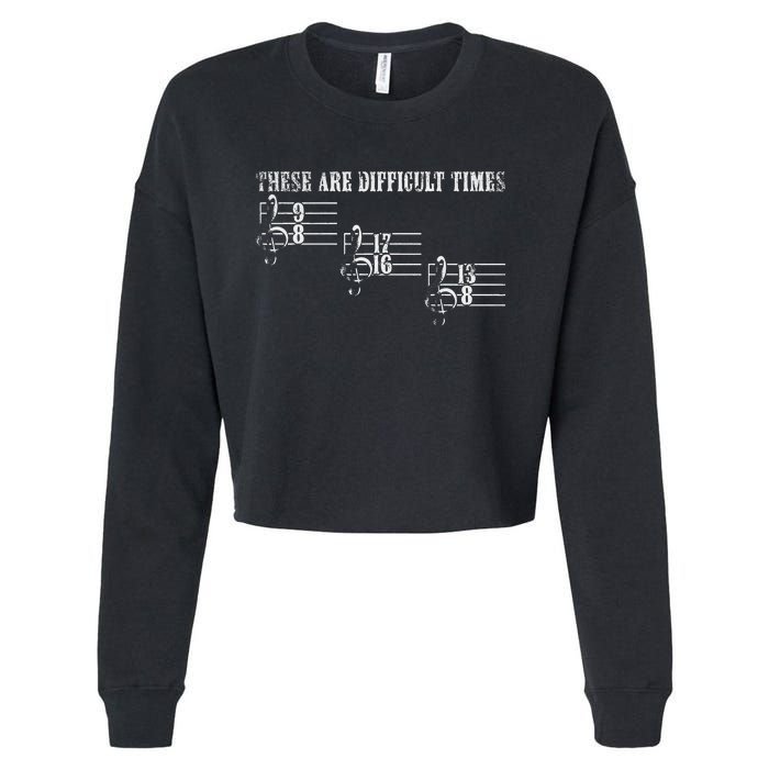 Vintage These Are Difficult Times Music Pun Music Lover Cropped Pullover Crew