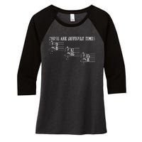 Vintage These Are Difficult Times Music Pun Music Lover Women's Tri-Blend 3/4-Sleeve Raglan Shirt