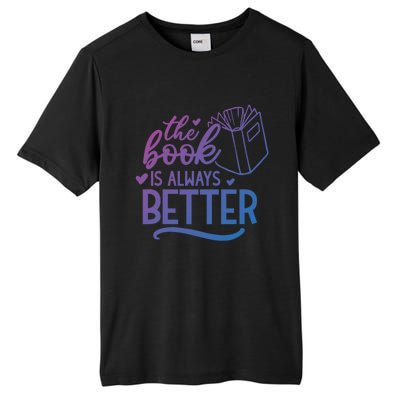 Vintage The Book Was Better For Book Lovers Gift Tall Fusion ChromaSoft Performance T-Shirt