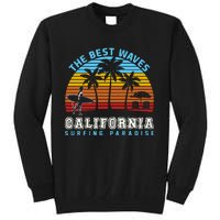 Vintage The Best Wave California Surfing Paradise Tall Sweatshirt