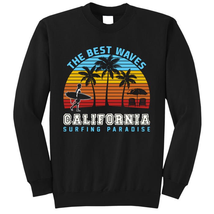 Vintage The Best Wave California Surfing Paradise Tall Sweatshirt