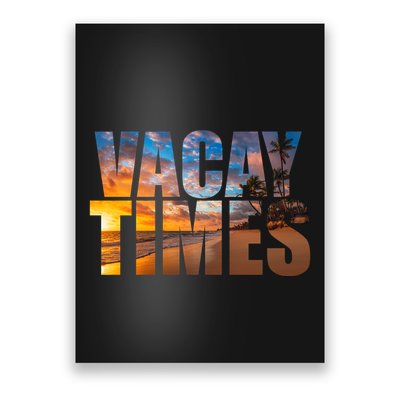 Vacay Times Beach Poster