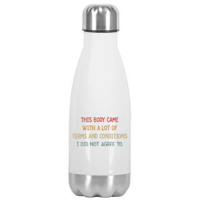 Vintage This Body Came With A Lot Of Terms And Conditions Stainless Steel Insulated Water Bottle