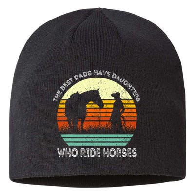 Vintage The Best Dads Have Daughters Who Ride Horses Sustainable Beanie