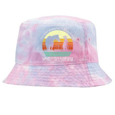 Vintage The Best Dads Have Daughters Who Ride Horses Tie-Dyed Bucket Hat