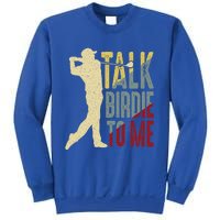 Vintage Talk Birdie To Me Golfer Dad Golf FatherS Day Cute Gift Sweatshirt