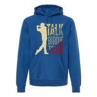 Vintage Talk Birdie To Me Golfer Dad Golf FatherS Day Cute Gift Premium Hoodie