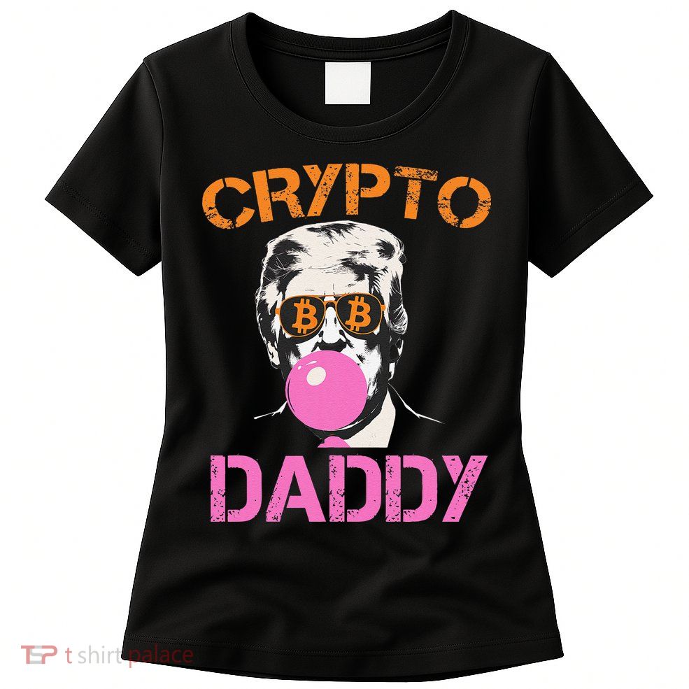 Vintage Trump Bitcoin Daddy Crypto Sarcasm Investment Squad Womens T-Shirt