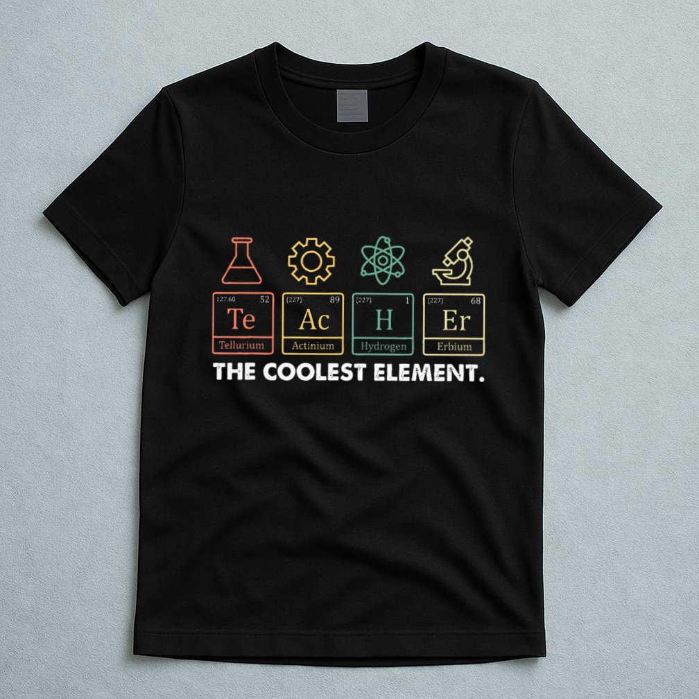 Vintage The Coolest Element Periodic Table Chemist Teacher T-Shirt