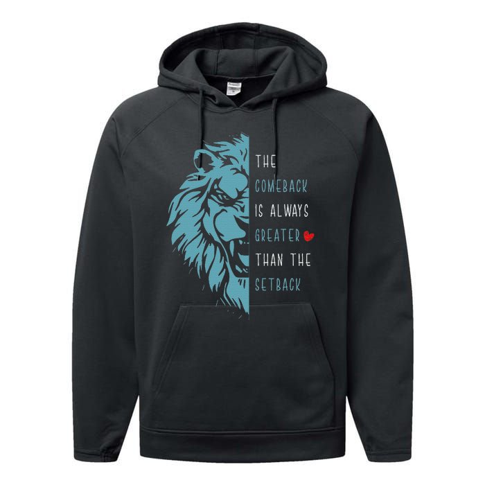 Vintage The Comeback Is Always Greater Than The Setback Lion Performance Fleece Hoodie